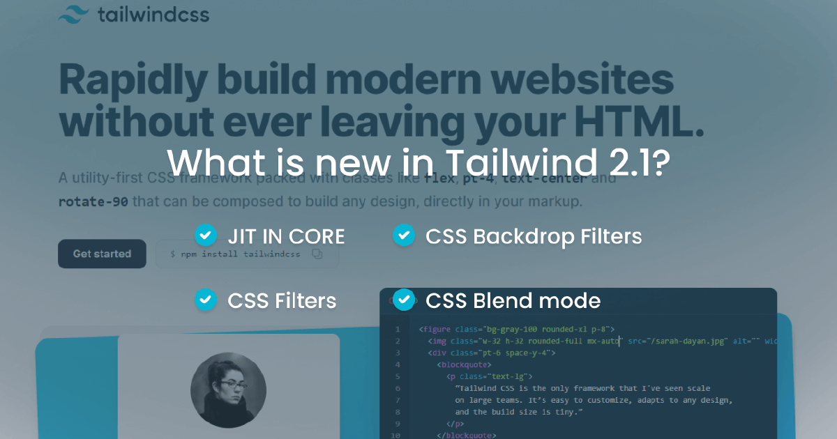 Tailwind CSS 2.1: Với Tailwind CSS 2.1, bạn sẽ có một bộ công cụ thiết kế đầy đủ để tạo ra những trang web ấn tượng và đẹp mắt. Được cập nhật với nhiều tính năng mới, Tailwind CSS 2.1 hoàn toàn xứng đáng để bạn khám phá. 