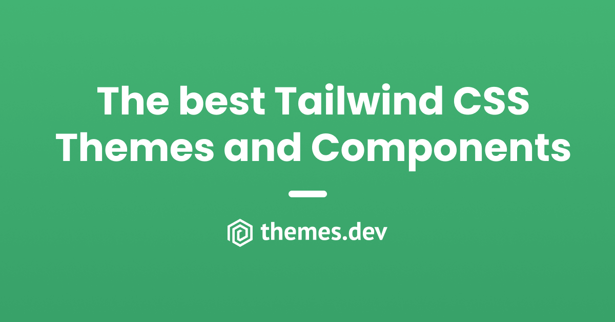 Tailwind CSS Themes and Components